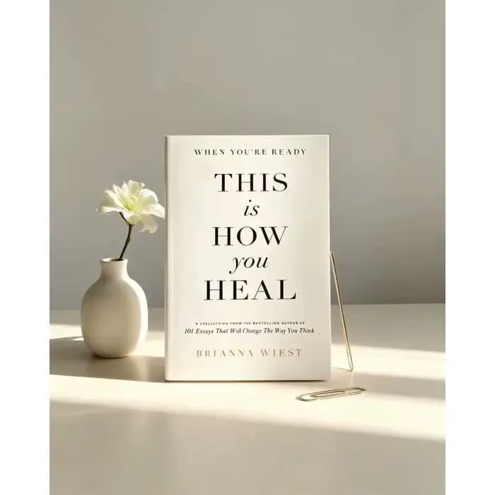 Quand vous êtes prêts, voici comment vous vous guérissez : Livre d'essais de Brianna Wiest sur l'autofusion, la santé mentale et la guérison pour le développement émotionnel